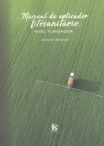 MANUAL DE APLICADOR FITOSANITARIO. NIVEL FUMIGADOR