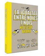 La igualtat entre noies i nois no és cap broma