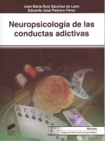NEUROPSICOLOGÍA DE LAS CONDUCTAS ADICTIVAS 2019