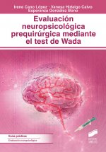EVALUACIÓN NEUROPSICOLOGICA PREQUIRÚRGICA MEDIANTE EL TEST DE WADA 2019