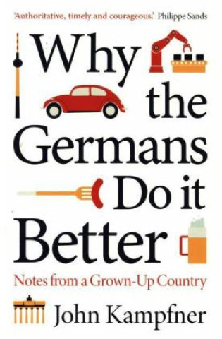 Why the Germans Do it Better