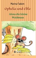Ophelia und Elfie