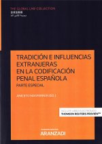 Tradición e influencias extranjeras en la Codificación penal española. Parte Esp
