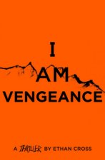 I Am Vengeance