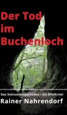 Der Tod im Buchenloch. Das Steinzeitexperiment