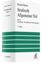 Strafrecht Allgemeiner Teil  Bd. 1: Grundlagen. Der Aufbau der Verbrechenslehre. Bd.1