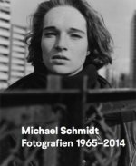 Michael Schmidt: Photography 1965-2014