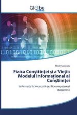Fizica Conștiinței și a Vieții