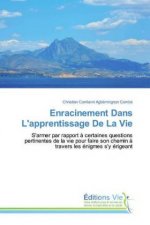 Enracinement Dans L'apprentissage De La Vie