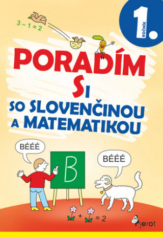 Poradím si so slovenčinou a matematikou 1. ročník