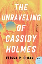 Unraveling of Cassidy Holmes