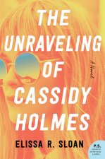 Unraveling of Cassidy Holmes