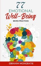 77 Emotional Well-Being Micro-Practices