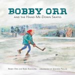 Bobby Orr And The Hand-me-down Skates