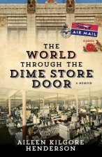 World through the Dime Store Door