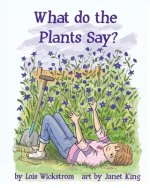 What Do the Plants Say? (paperback 8x10)