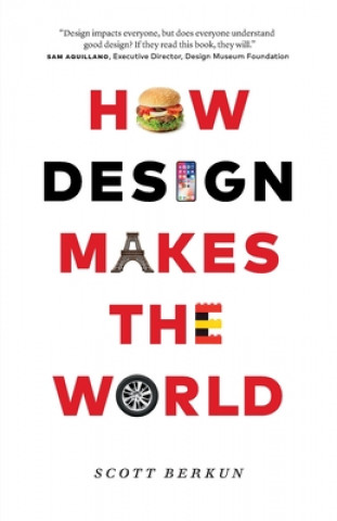 How Design Makes the World