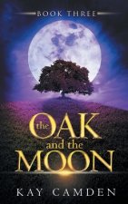 The Oak and the Moon