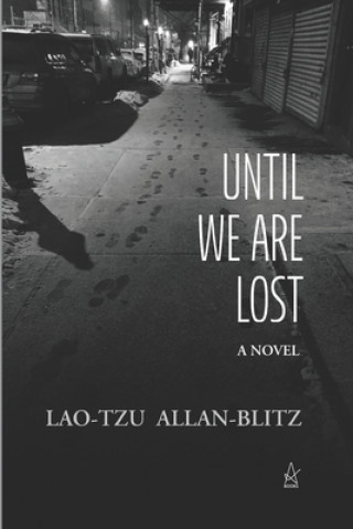 Until We Are Lost