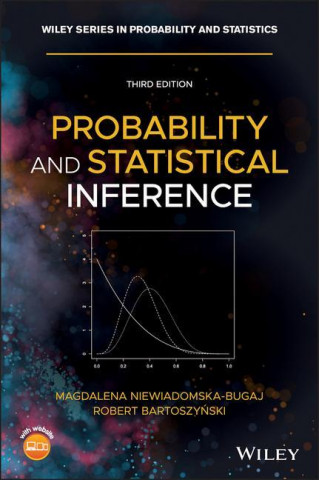 Probability and Statistical Inference, Third Edition