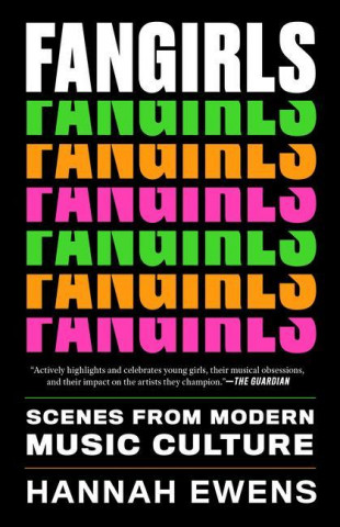 Fangirls: Scenes from Modern Music Culture