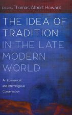 Idea of Tradition in the Late Modern World
