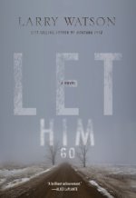 Let Him Go (Movie Tie-In Edition)