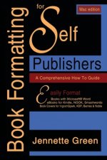 Comprehensive How-to Guide (MAC Book Formatting for Self-Publishers