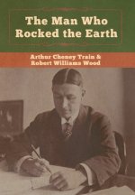 Man Who Rocked the Earth