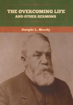 Overcoming Life and Other Sermons
