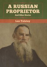 Russian Proprietor and Other Stories
