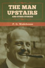 Man Upstairs and Other Stories
