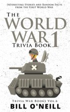 World War 1 Trivia Book
