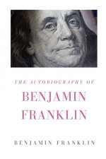 Autobiography of Benjamin Franklin