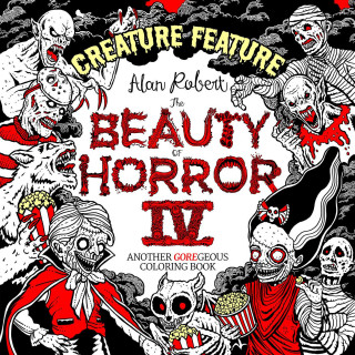 Beauty of Horror 4: Creature Feature Colouring Book