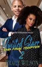 Twisted Starr 2: The Final Chapter