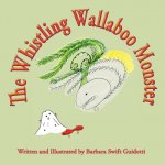 Whistling Wallaboo Monster