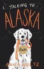 Talking to Alaska