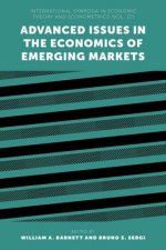 Advanced Issues in the Economics of Emerging Markets