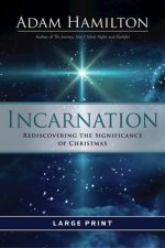 Incarnation (Large Print)