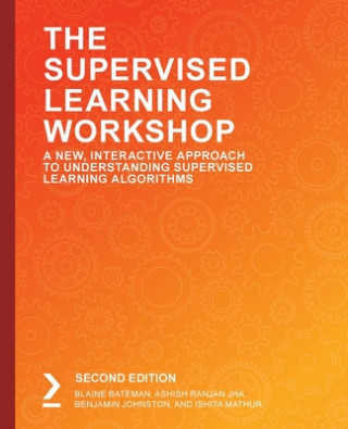 The Supervised Learning Workshop