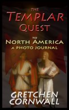 Templar Quest to North America