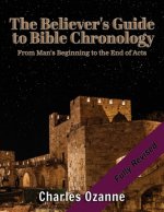 Believer's Guide to Bible Chronology