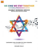 We Sing We Stay Together: Shabbat Morning Service Prayers (SPANISH)