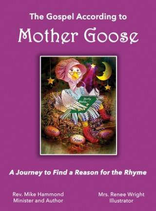 Gospel According to Mother Goose