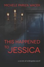 This Happened to Jessica