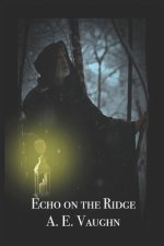 Echo on the Ridge
