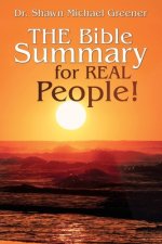 Bible Summary for Real People!