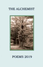 The Alchemist: Poems 2019