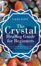 Crystal Healing Guide for Beginners